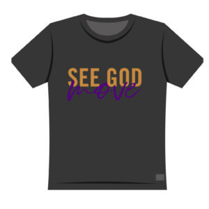 See God Move T-Shirt